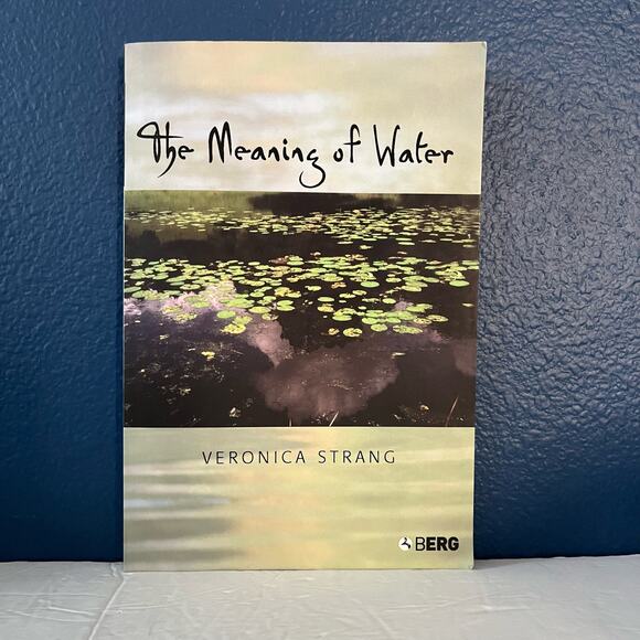 The Meaning of Water - Book by Veronica Strang - Picture 1 of 8